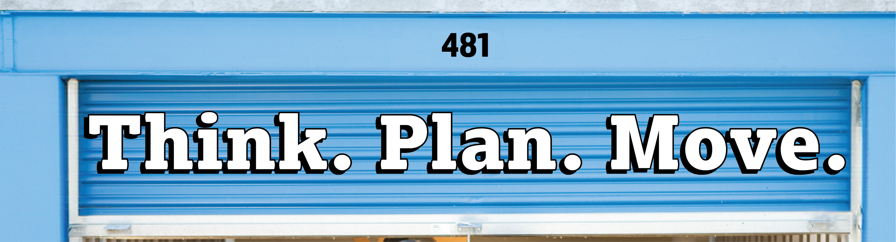 Think, Plan, Move with A Plus Super Storage
